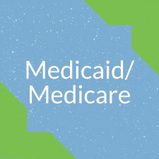 Medicaid and Medicare